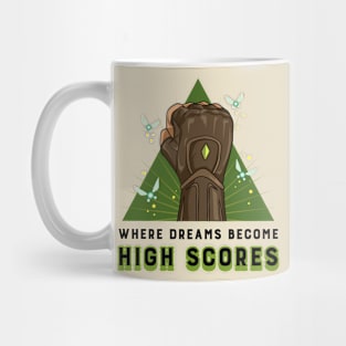 Where dreams become high scores Mug